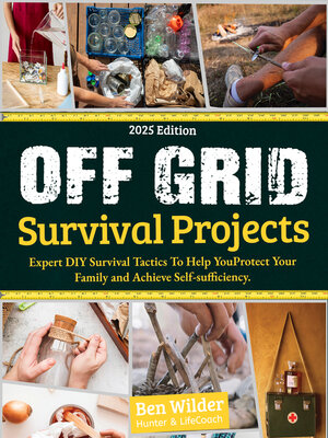 cover image of Off Grid Survival Projects 2025